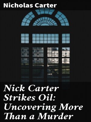 cover image of Nick Carter Strikes Oil